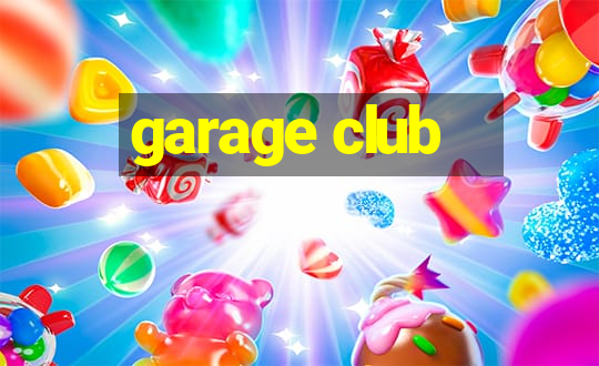 garage club