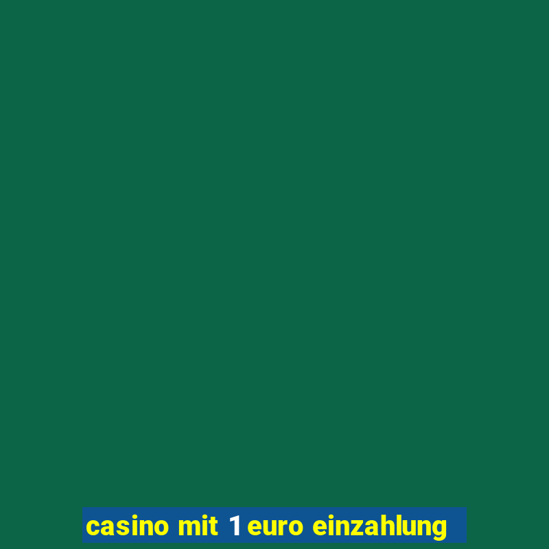 casino mit 1 euro einzahlung