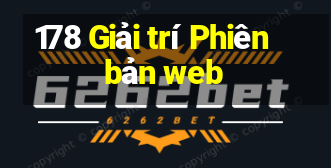 178 Giải trí Phiên bản web