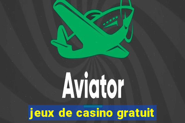 jeux de casino gratuit