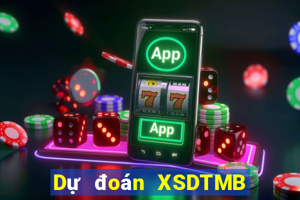 Dự đoán XSDTMB ngày 11