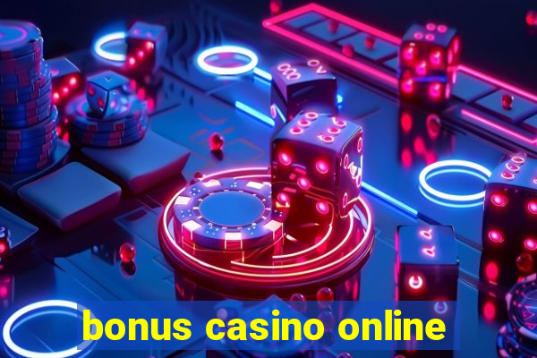 bonus casino online