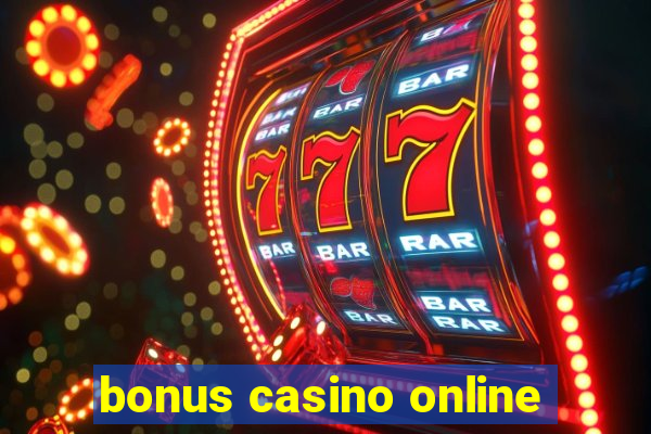 bonus casino online