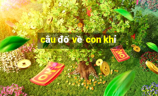 câu đố về con khỉ