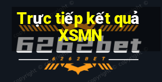 Trực tiếp kết quả XSMN