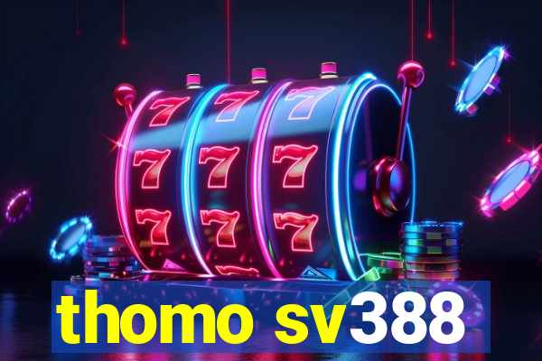 thomo sv388