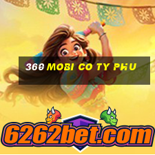 360 mobi co ty phu