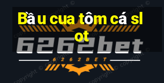 Bầu cua tôm cá slot