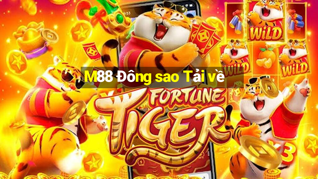 M88 Đông sao Tải về