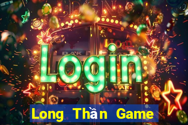 Long Thần Game Bài B52