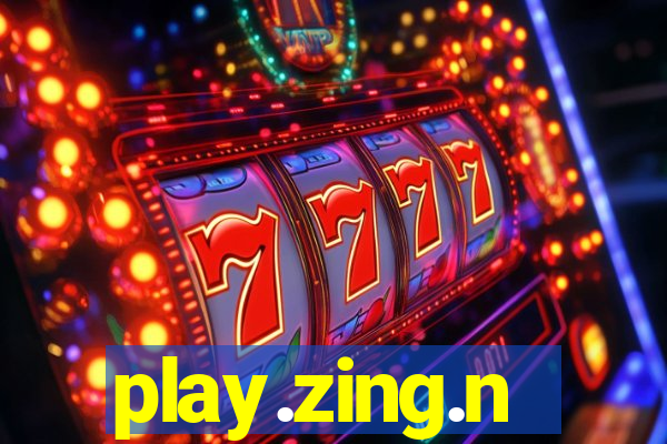 play.zing.n