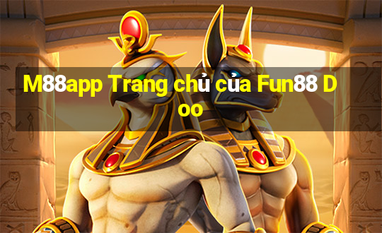 M88app Trang chủ của Fun88 Doo