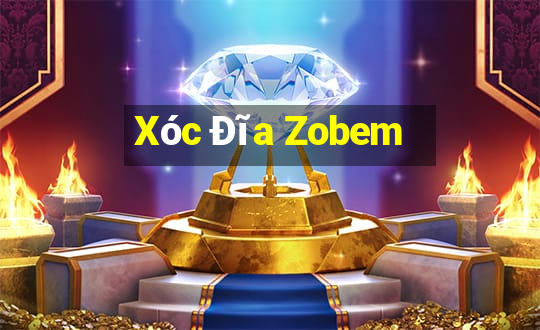 Xóc Đĩa Zobem