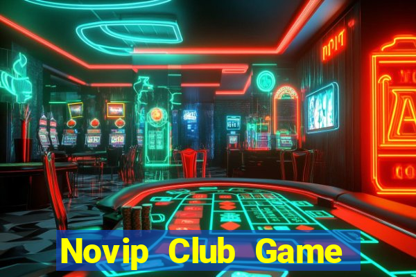 Novip Club Game The Bài Mobile 2021