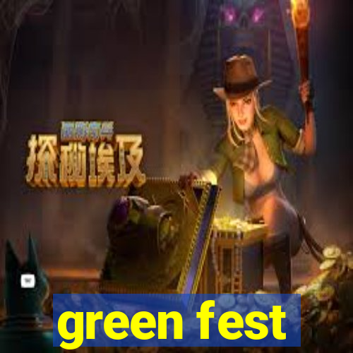 green fest