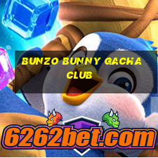 bunzo bunny gacha club