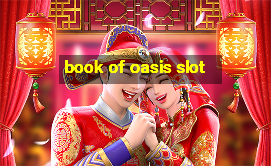 book of oasis slot