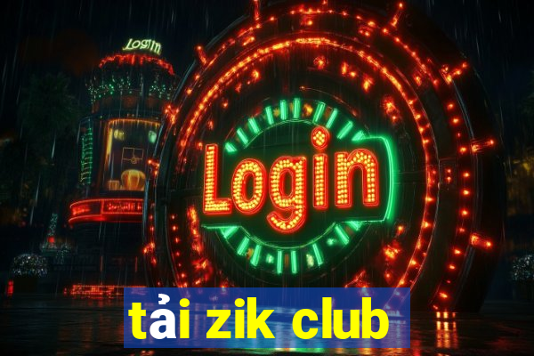 tải zik club