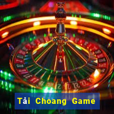 Tải Choang Game Bài Online Đổi Thưởng