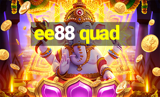 ee88 quad