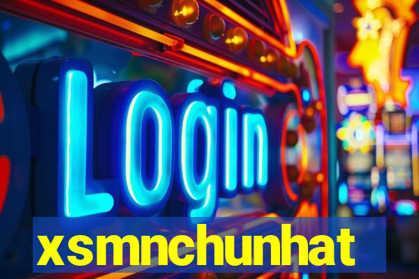 xsmnchunhat