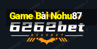 Game Bài Nohu87