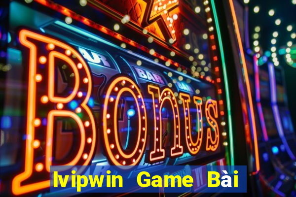 Ivipwin Game Bài Ma Cao