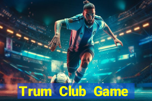 Trum Club Game Bài 888