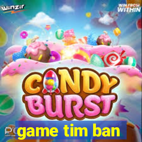 game tim ban