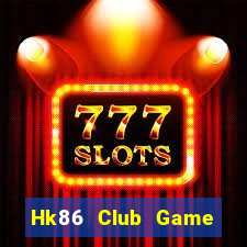 Hk86 Club Game Bài Poker Online