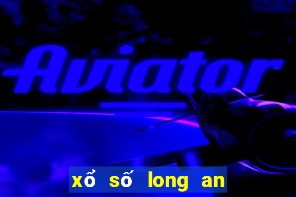 xổ số long an 8 4 2023