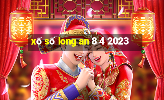 xổ số long an 8 4 2023