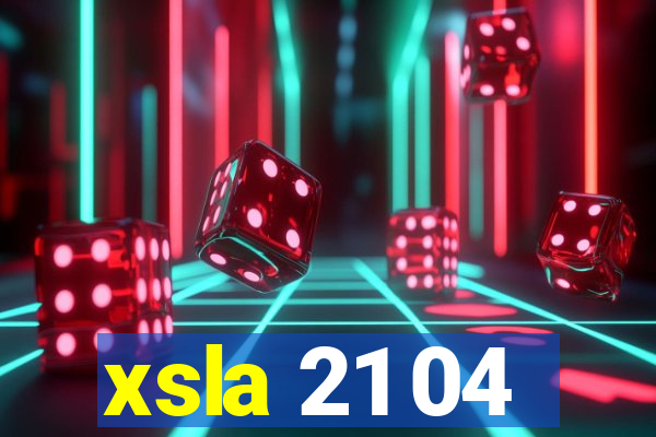 xsla 21 04