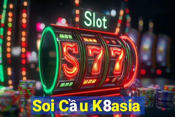 Soi Cầu K8asia