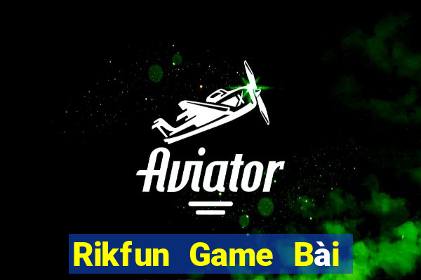 Rikfun Game Bài Phỏm Đổi Thưởng