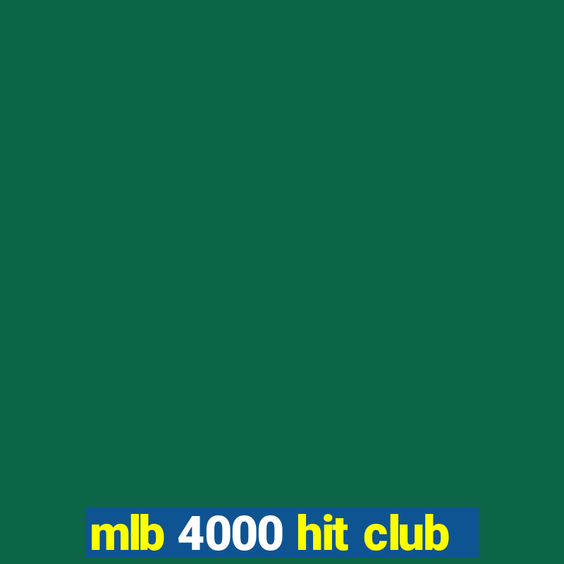 mlb 4000 hit club