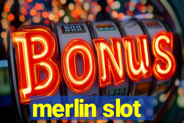 merlin slot