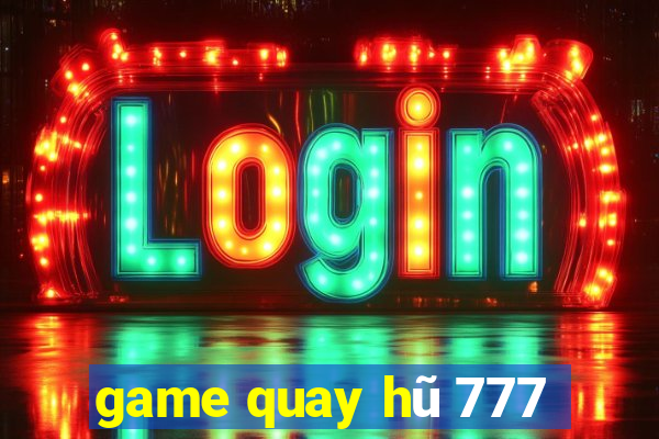 game quay hũ 777