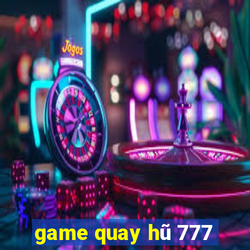 game quay hũ 777