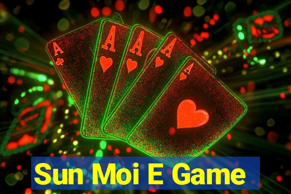 Sun Moi E Game