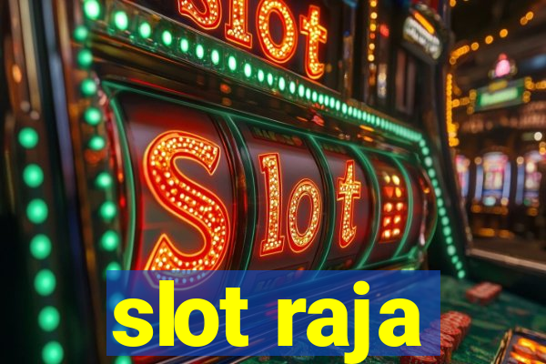 slot raja