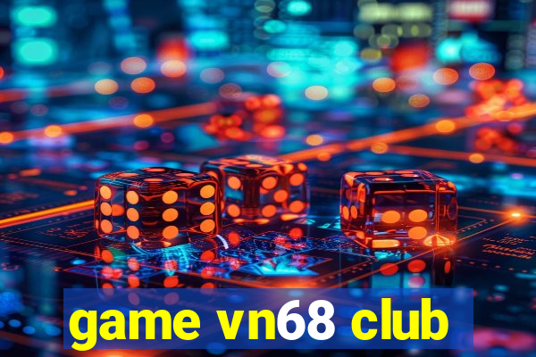 game vn68 club