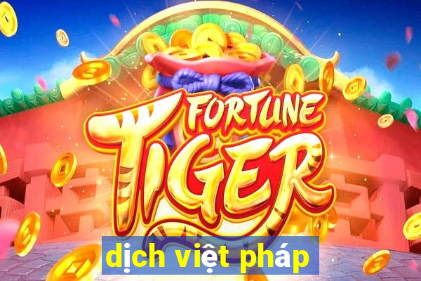 dịch việt pháp