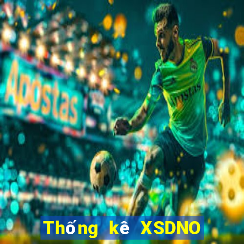 Thống kê XSDNO ngày 26