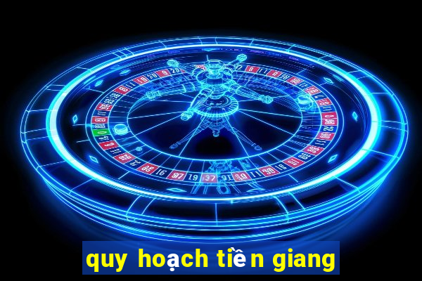 quy hoạch tiền giang