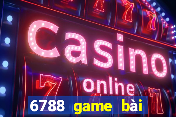 6788 game bài Thần Tài