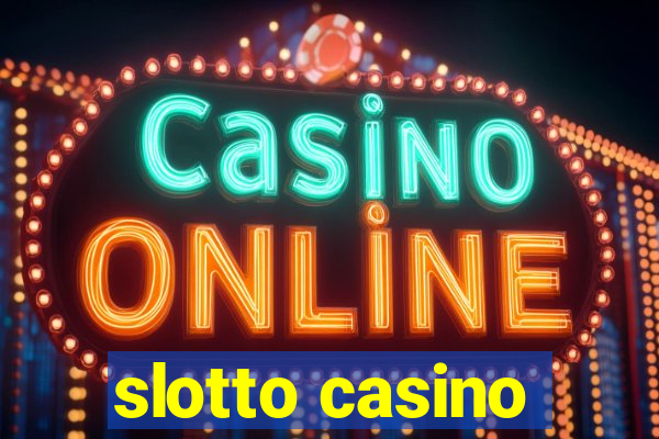 slotto casino