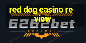 red dog casino review