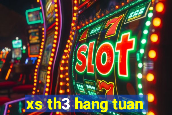 xs th3 hang tuan