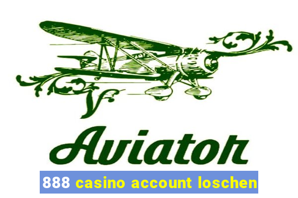 888 casino account loschen